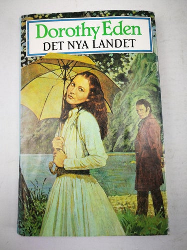 Dorothy Eden - Det nya landet (Nya Zealand)