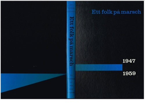 Ny svensk historia ETT FOLK PÅ MARSCH 1947-1959 En bokfilm av Erik Lindorm /1967