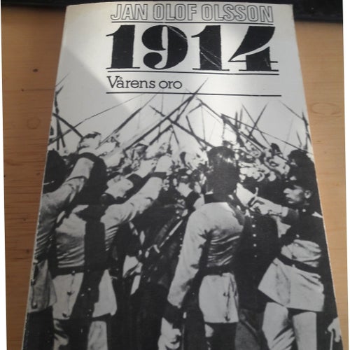 1914 Vårens oro av Jan Olof Olsson