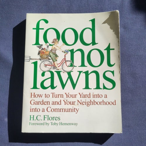 Food Not Lawns av H.C. Flores