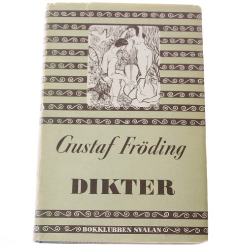 Gustaf Fröding - Dikter | Urval och inledning av Harry Martinson