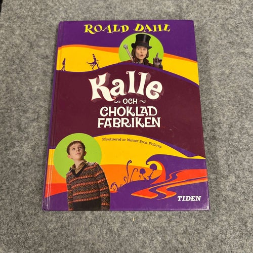 Roald Dahl - Kalle och chokladfabriken
