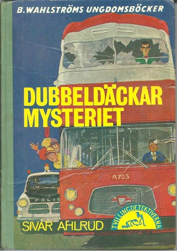 Dubbeldäckarmysteriet - Sivar Ahlrud