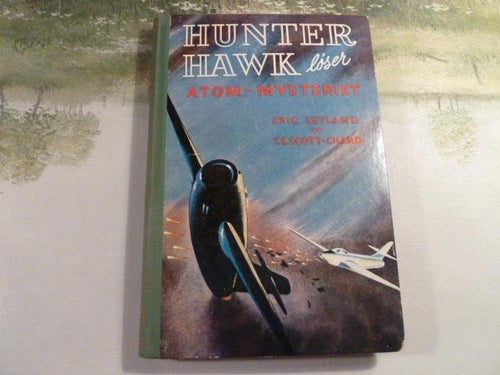 HUNTER WAWK LØSER ATOMMYSTERIET, ERIC LEYLAND, 1958, BOK, BOG, BOK PÅ DANSKA