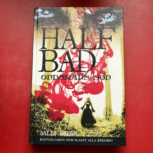 HALFBAD Ondskans son + Det mörka ödet Sally Green 2015