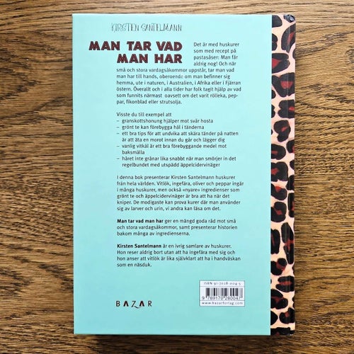 Man tar vad man har - huskurer från när och fjärran - Kirsten Santelmann