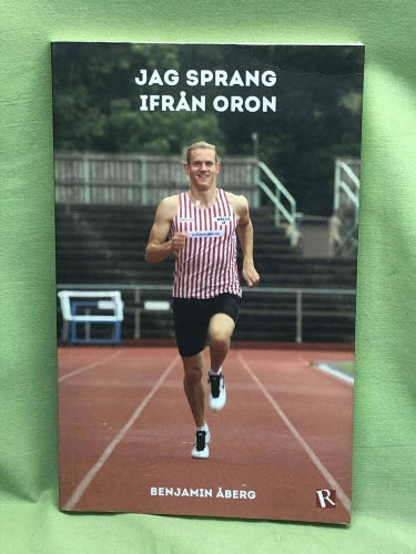 Jag sprang ifrån oron / Åberg, Benjamin