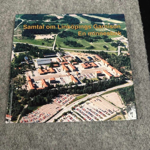 Samtal om Linköpings garnison - En minnesbok