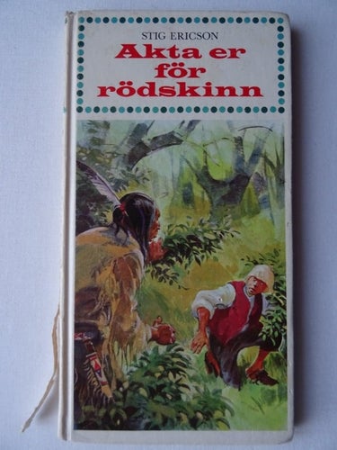 Stig Ericson - Akta er för rödskinn