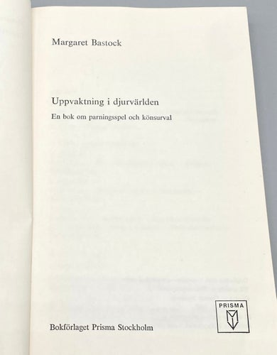 Uppvaktning i djurvärlden - Om parningsspel och könsurval av Margaret Bastock
