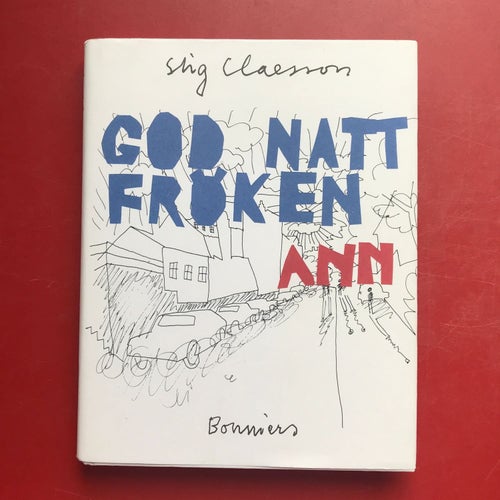 GOD NATT FRÖKEN ANN + SOV DU SÅ DISKAR JAG Stig Claesson
