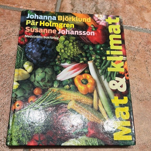 Mat & klimat av Johanna Björklund, Pär Holmgren, Susanne Johansson, 2008