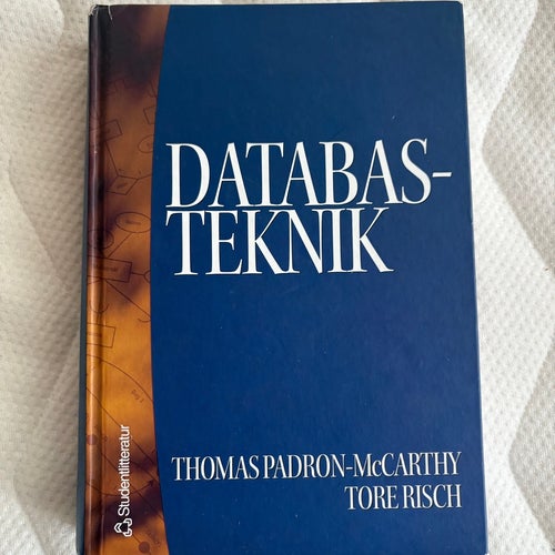 Databasteknik av Thomas Padron-McCarthy och Tore Risch, 2009