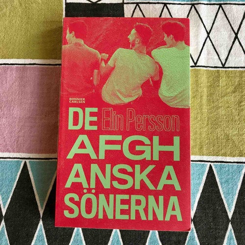 DE AFGHANSKA SÖNERNA Elin Persson 2020