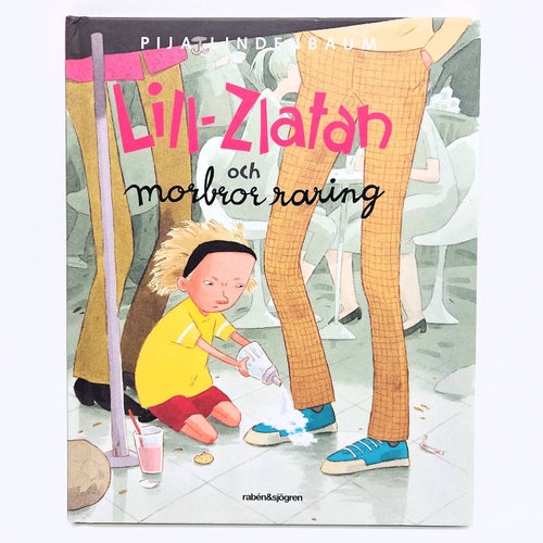 Lill-Zlatan och morbror raring - Pija Lindenbaum