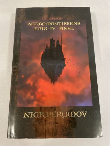 Nekromantikerns krig 4: Final | Nick Perumov | Svärdens väktare | Inbunden