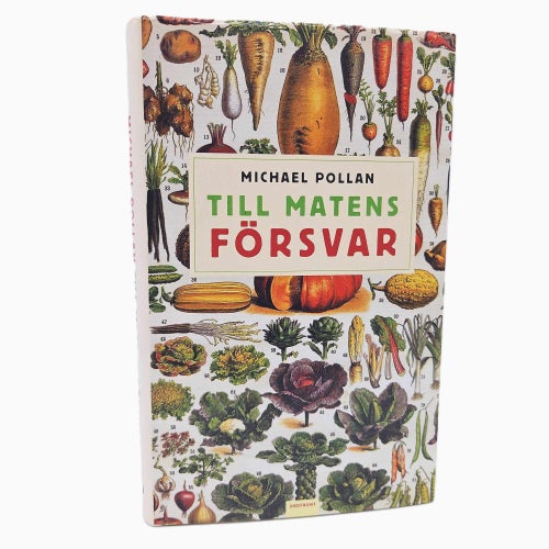 Till matens försvar - Michael Pollan