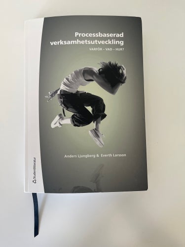 Processbaserad verksamhetsutveckling av Anders Ljungberg & Everth Larsson, 2012