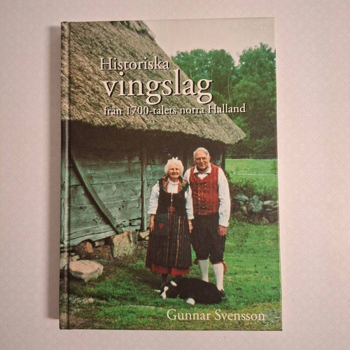 Historiens vingslag : en roman från 1700-talets norra Halland