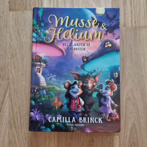 Musse & Helium – Jakten på Guldosten av Camilla Brinck, 2020