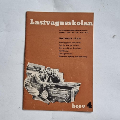 Lastvagnsskolan motorns vård Volvo brev 4 instruktionsbok 1952