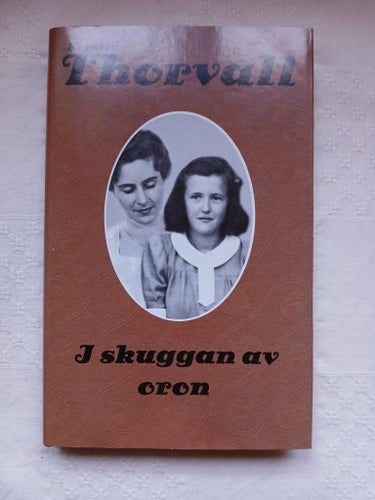 I skuggan av oron - Kerstin Thorvall