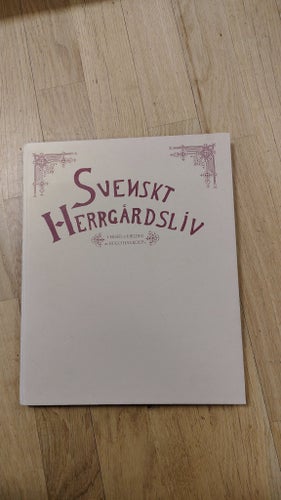 Svenskt Herrgårdsliv av Hugo Hamilton, 1982