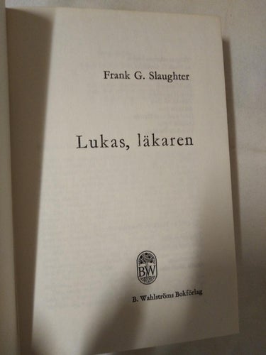 Lukas, läkaren av Frank G. Slaughte, bok. Very Fine