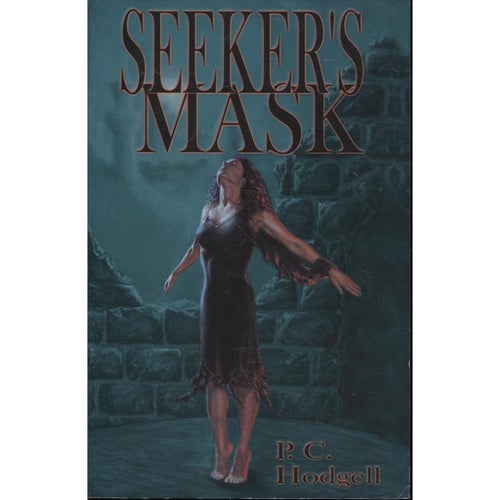 P. C. Hodgell- SeekerÂ´s Mask