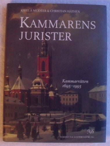 Kammarens jurister – Kammarrätten 1695–1995