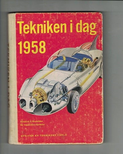 Tekniken i dag 1958 Utgiven av Teknikens Värld