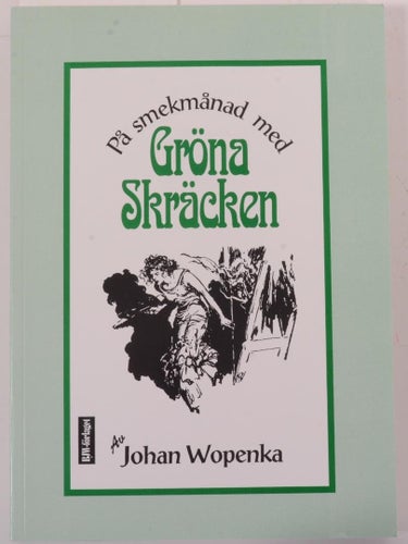 På smekmånad med Gröna skräcken : kioskhäften i Sverige - en förteckning / Johan