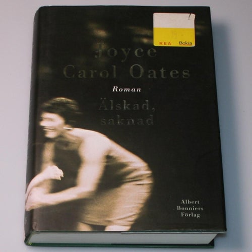 Joyce Carol Oates - Älskad, saknad