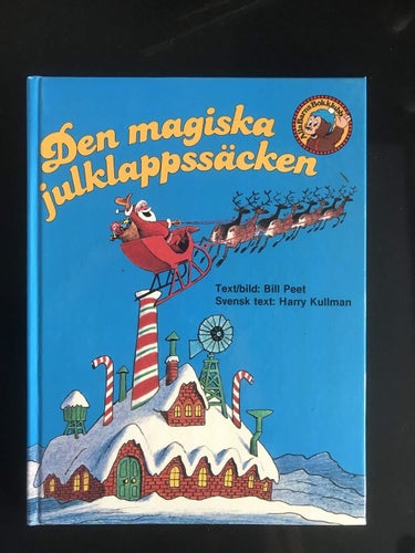 Bill Peet - Den magiska julklappssäcken