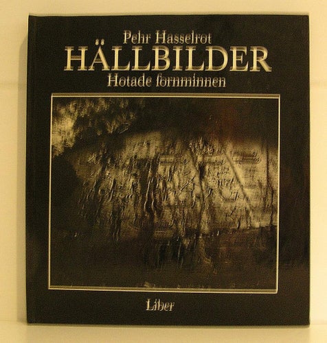 Hasselrot Pehr : Hällbilder , hotade fornminnen.