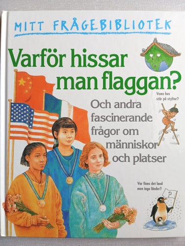 Varför hissar man flaggan? - Mitt Frågebibliotek, Philip Steele 1996