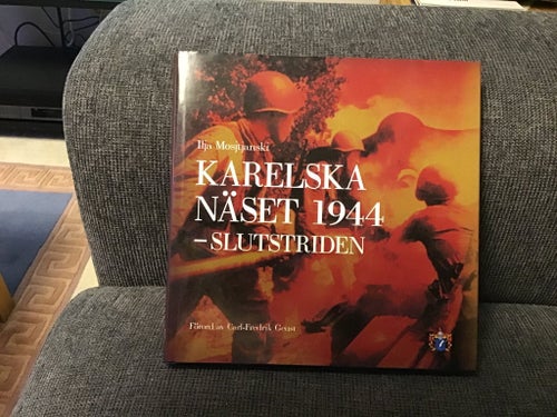 Karelska näset 1944 - Slutstriden av Ilja Mosjtjanski. Inbunden 138 sidor.
