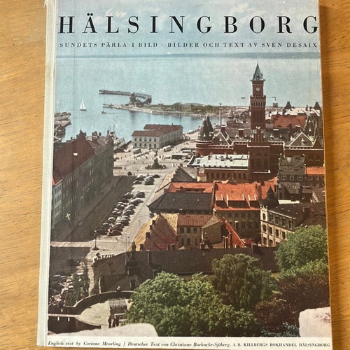 Hälsingborg - Sundets pärla i bild