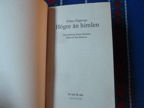 HÖGRE ÄN HIMLEN, K. HAGERUP, 2002, BÖCKER