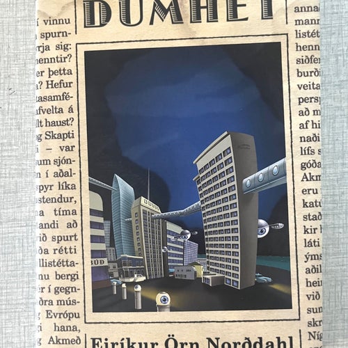 Dumhet - Eiríkur Örn Norðdahl