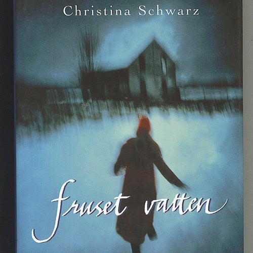 Christina Schwarz - Fruset vatten (2001)