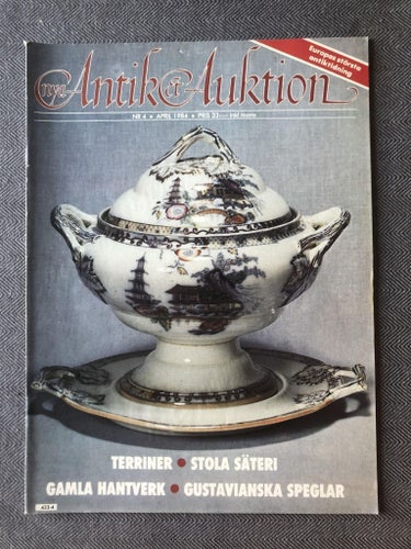Antik & Auktion 4/1984 - Gustavianska speglar, terriner m m