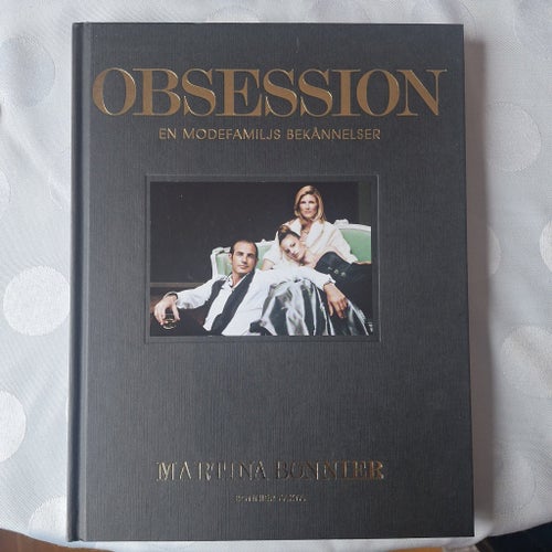 Bok,Obsession: En Modefamiljs Bekännelser av Martina Bonnier, 2006