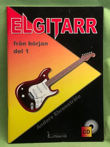 Elgitarr från början [Musiktryck] - Del 1 (inkl CD) / Ehrenstråle, Anders