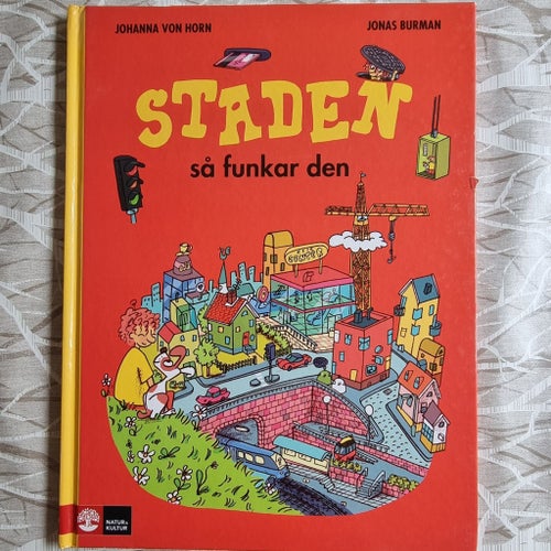 Staden så funkar den.
