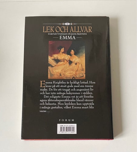 Lek och allvar - fortsättningen på Jane Austens Emma Inbunden bok