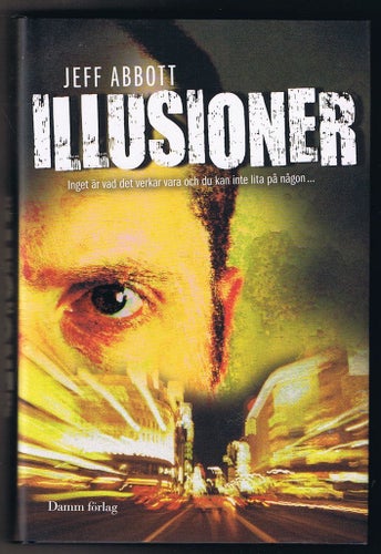 Jeff Abbott: Illusioner - 1:a upplagan!