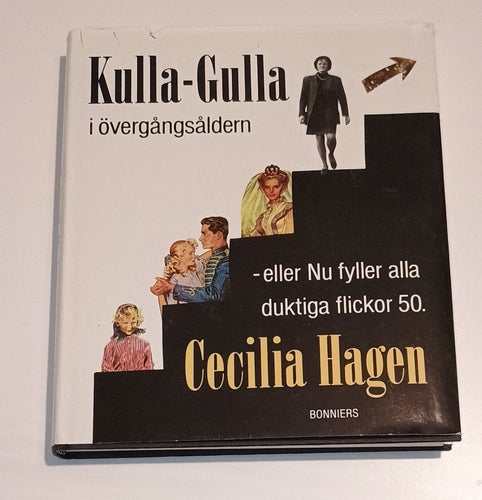 Kulla-Gulla i övergångsåldern - eller Nu fyller alla duktiga flickor 50 av