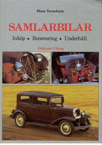 Svenska SAMLARBILAR tryckt 1984 Inköp renovering underhåll