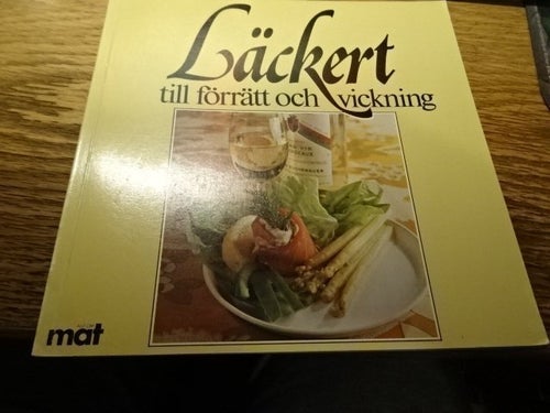 KOKBOK : LÄCKERT TILL FÖRRÄTT OCH VICKNING. UTGIVEN AV ALLT OM MAT
